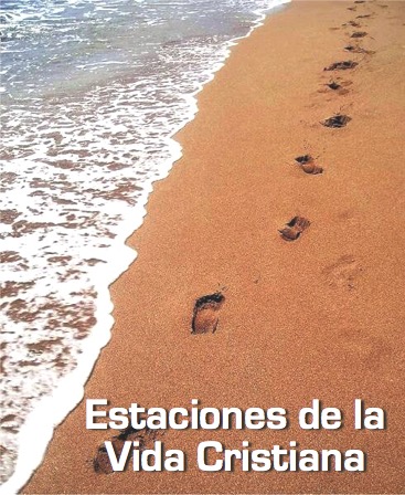 Estaciones de la Vida Cristiana – Pastor Gabriel Urdaneta