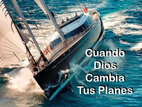 Cuando Dios Cambia tus Planes – Pastor Walter Ramos