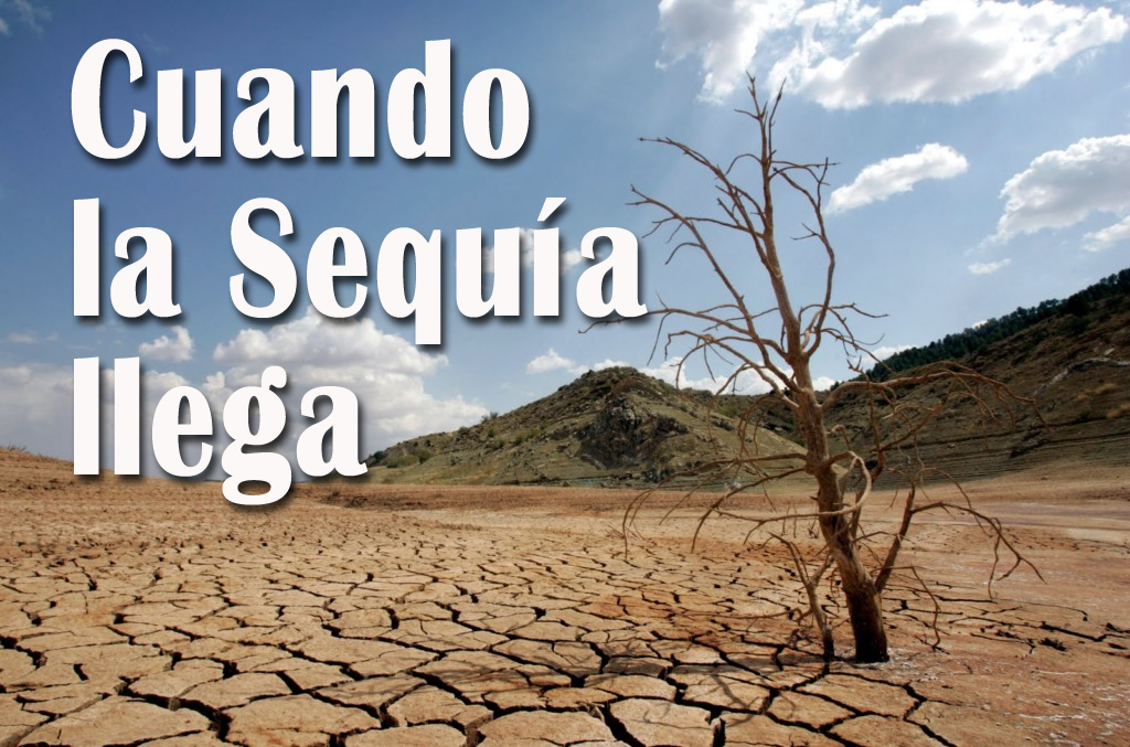 Cuando la sequía llega – Pastor Walter Ramos